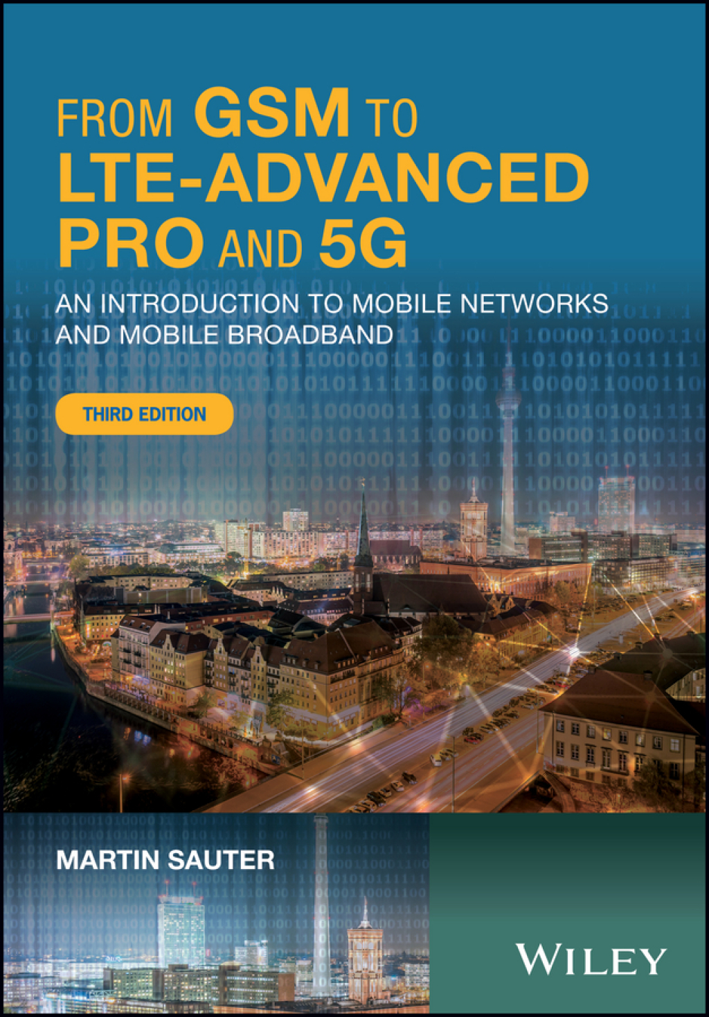 From GSM to LTE-Advanced Pro and 5G: An Introduction to Mobile Networks and Mobile Broadband (eBook) - Martin Sauter