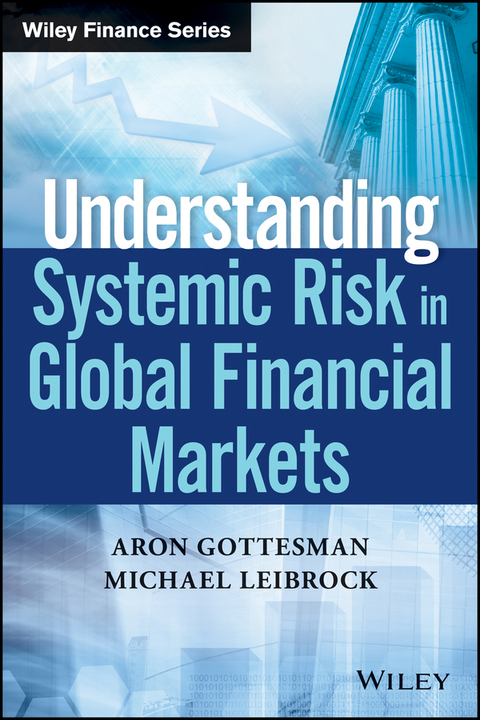 Cover image for book Understanding Systemic Risk in Global Financial Markets