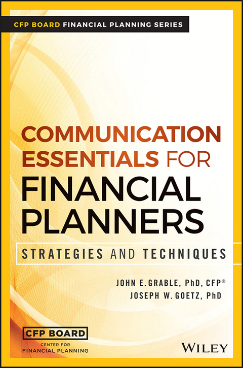 Communication Essentials for Financial Planners: Strategies and Techniques 