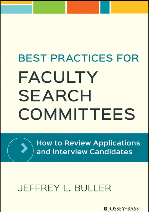 Cover image for book Best Practices for Faculty Search Committees: How to Review Applications and Interview Candidates