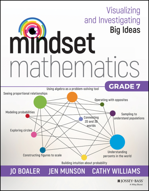 Mindset Mathematics: Visualizing and Investigating Big Ideas, Grade 7 