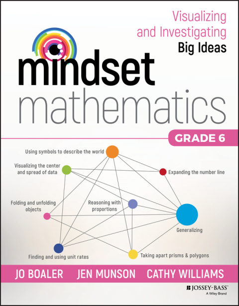 Mindset Mathematics: Visualizing and Investigating Big Ideas, Grade 6 