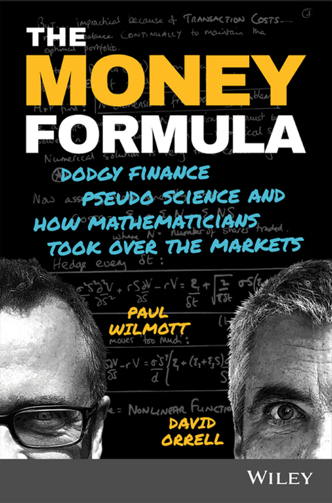 Cover image for book The Money Formula: Dodgy Finance, Pseudo Science, and How Mathematicians Took Over the Markets
