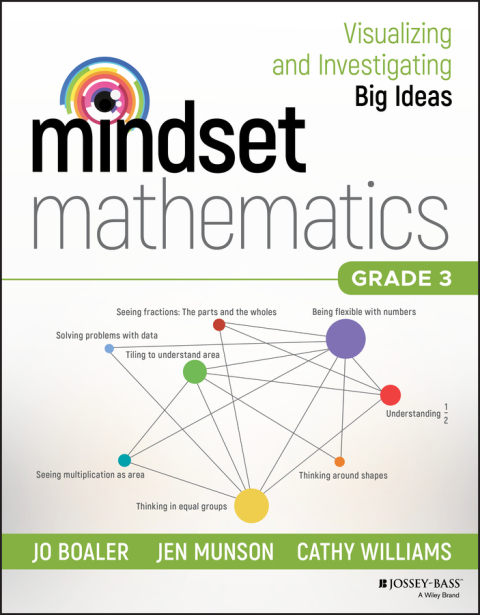 Mindset Mathematics: Visualizing and Investigating Big Ideas, Grade 3 