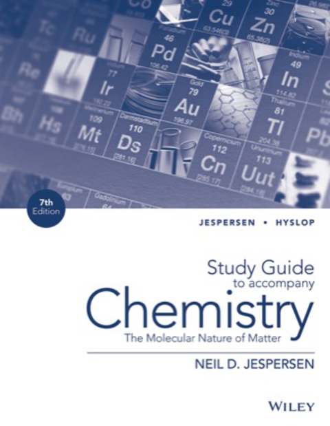 Study Guide to Accompany Chemistry: The Molecular Nature of Matter 