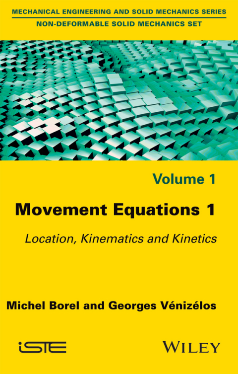 Cover image for book Movement Equations 1: Location, Kinematics and Kinetics