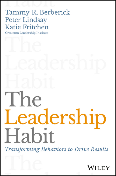 Cover image for book The Leadership Habit: Transforming Behaviors to Drive Results
