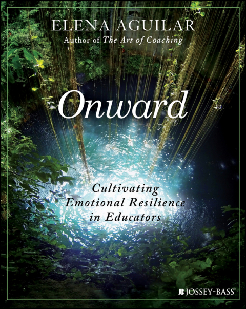 Cover image for book Onward: Cultivating Emotional Resilience in Educators