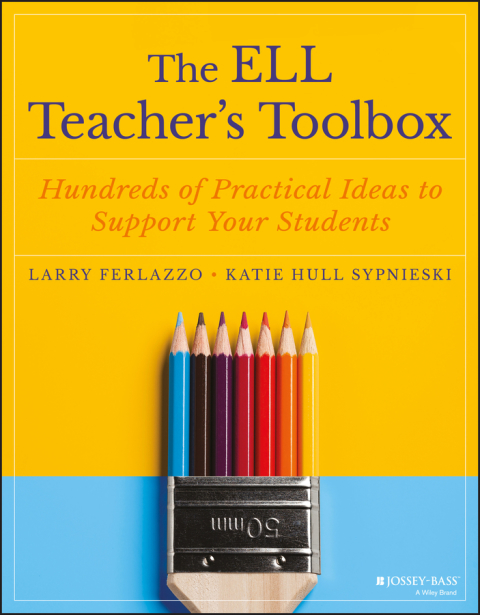 Cover image for book The ELL Teacher's Toolbox: Hundreds of Practical Ideas to Support Your Students
