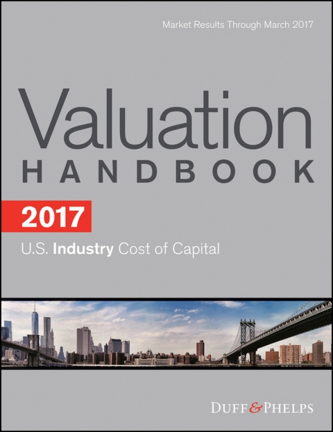 Cover image for book 2017 Valuation Handbook - U.S. Industry Cost of Capital