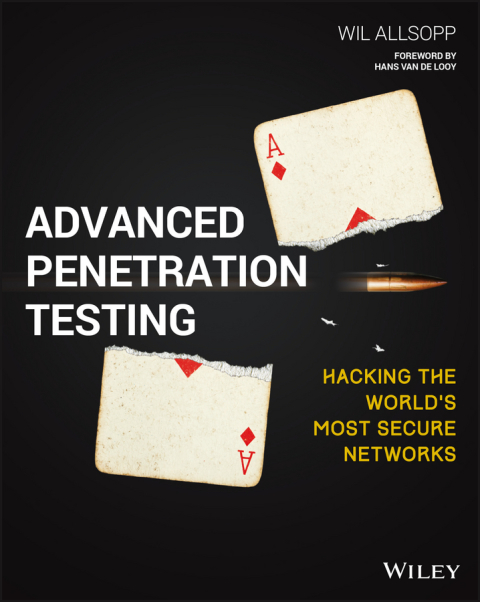 Cover image for book Advanced Penetration Testing: Hacking the World's Most Secure Networks