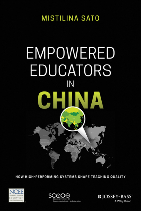 Cover image for book Empowered Educators in China: How High-Performing Systems Shape Teaching Quality