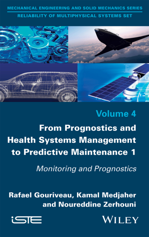 Cover image for book From Prognostics and Health Systems Management to Predictive Maintenance 1