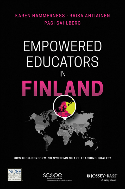 Cover image for book Empowered Educators in Finland: How High-Performing Systems Shape Teaching Quality