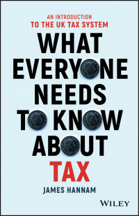 Cover image: What Everyone Needs to Know about Tax 1st edition 9781119375784