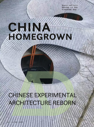 China Homegrown: Chinese Experimental Architecture Reborn