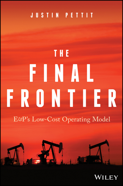 Cover image for book The Final Frontier: E&P's Low-Cost Operating Model