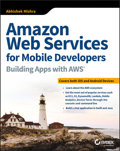 Cover image for book Amazon Web Services for Mobile Developers: Building Apps with AWS