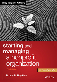 Cover image: Starting and Managing a Nonprofit Organization: A Legal Guide 7th edition 9781119380191