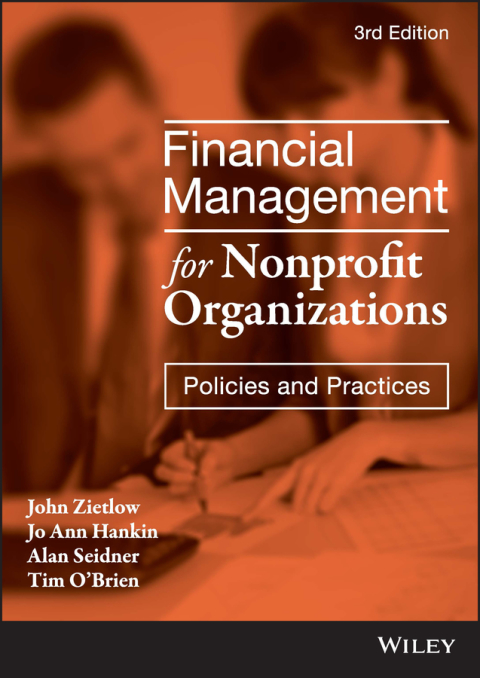 Financial Management for Nonprofit Organizations: Policies and Practices 