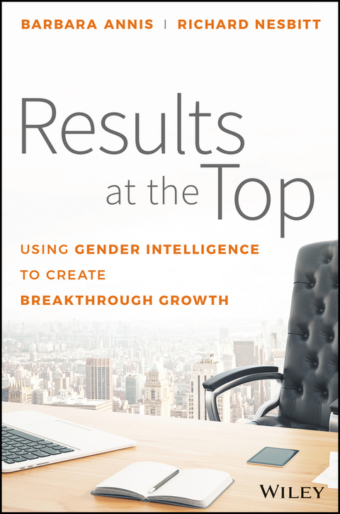 Cover image for book Results at the Top: Using Gender Intelligence to Create Breakthrough Growth