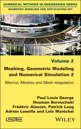 Meshing, Geometric Modeling and Numerical Simulation 2