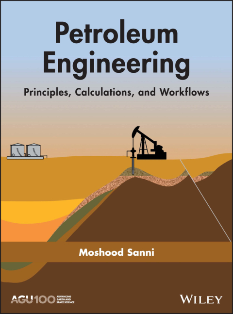 Cover image for book Petroleum Engineering: Principles, Calculations, and Workflows