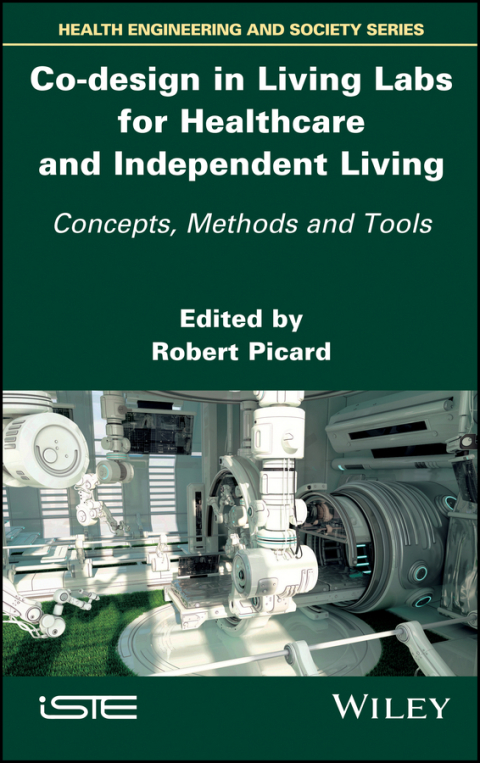 Cover image for book Co-design in Living Labs for Healthcare and Independent Living: Concepts, Methods and Tools