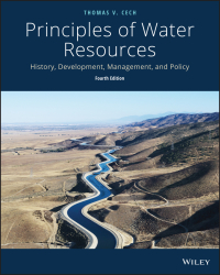 Cover image: Principles of Water Resources: History, Development, Management, and Policy 4th edition 9781118790298