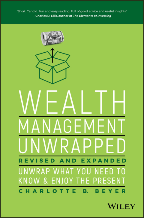 Cover image for book Wealth Management Unwrapped, Revised and Expanded: Unwrap What You Need to Know and Enjoy the Present