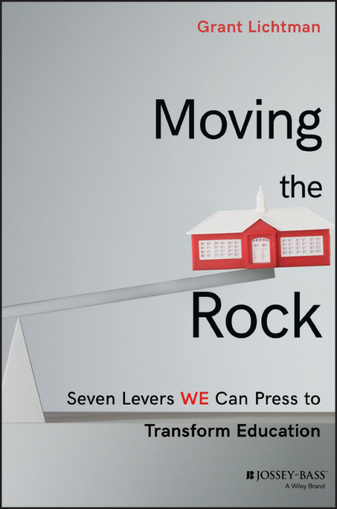 Cover image for book Moving the Rock: Seven Levers WE Can Press to Transform Education