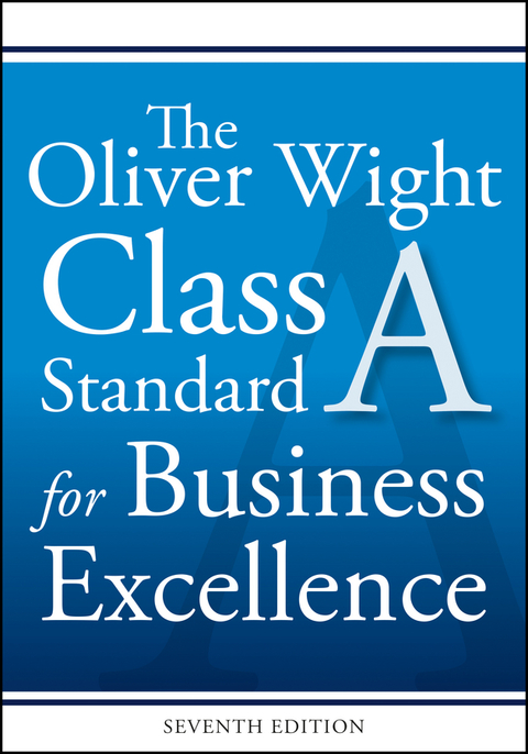 Cover image for book The Oliver Wight Class A Standard for Business Excellence