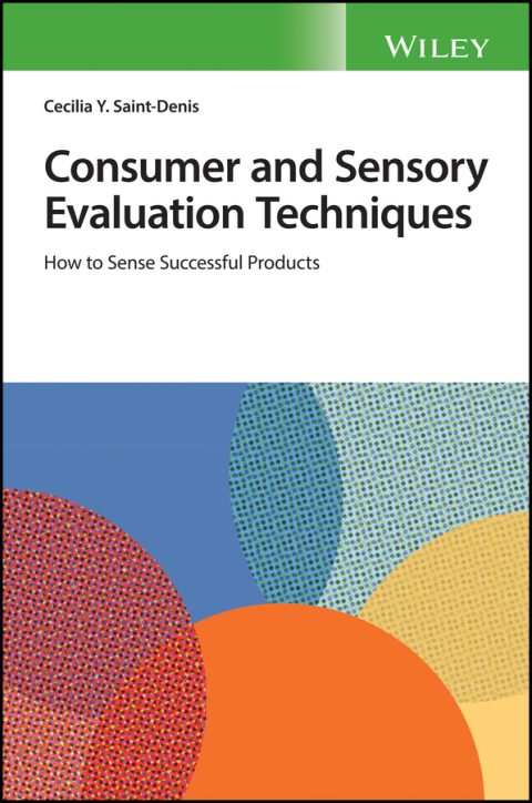 Cover image for book Consumer and Sensory Evaluation Techniques: How to Sense Successful Products