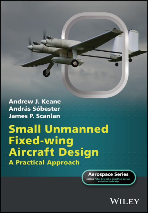 Cover image for book Small Unmanned Fixed-wing Aircraft Design: A Practical Approach