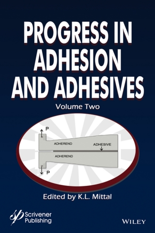 Progress in Adhesion and Adhesives