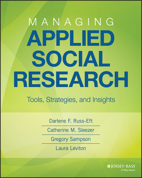 Cover image for book Managing Applied Social Research: Tools, Strategies, and Insights