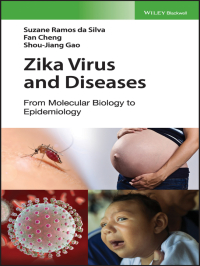 Cover image: Zika Virus and Diseases: From Molecular Biology to Epidemiology 1st edition 9781119408642