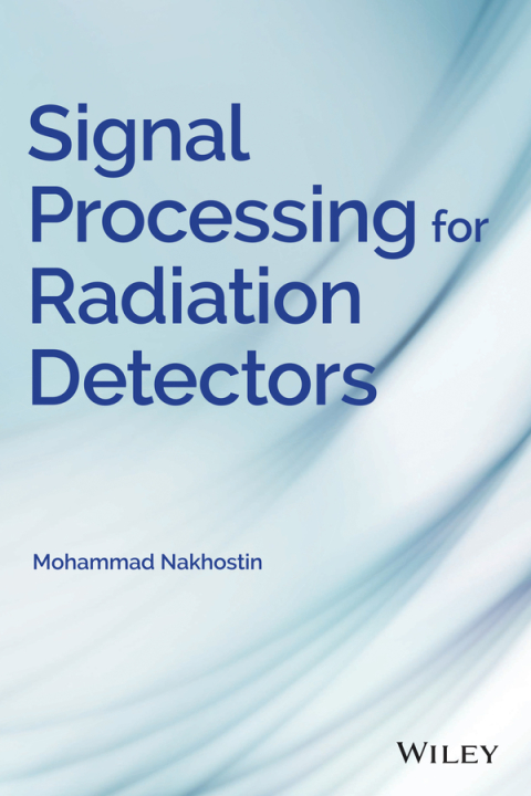 Cover image for book Signal Processing for Radiation Detectors