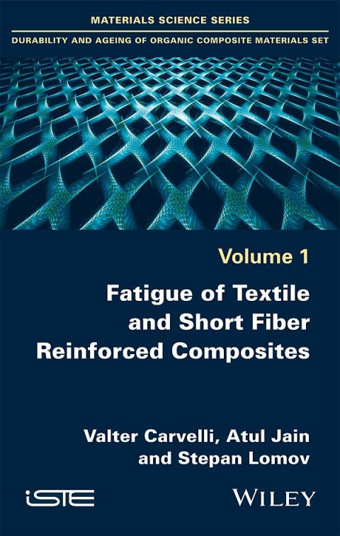 Cover image for book Fatigue of Textile and Short Fiber Reinforced Composites