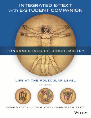 Fundamentals of Biochemistry, Integrated with Student Companion