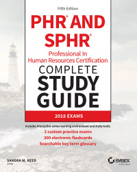 Cover image: PHR and SPHR Professional in Human Resources Certification Complete Study Guide 5th edition 9781119426523