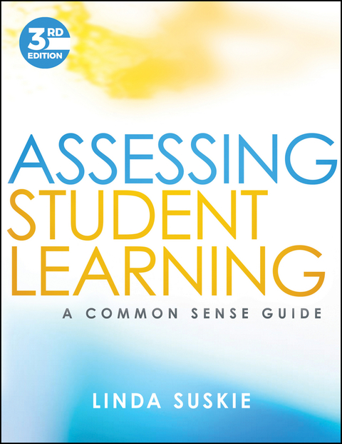 Cover image for book Assessing Student Learning: A Common Sense Guide