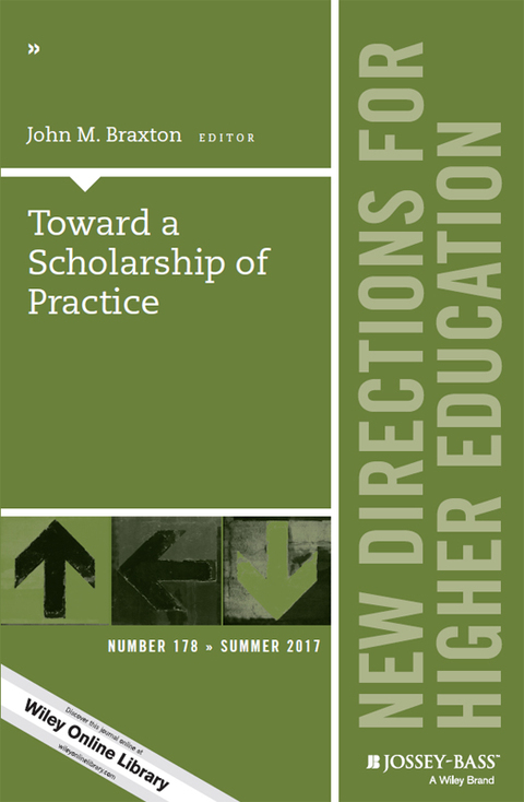 Cover image for book Toward a Scholarship of Practice: New Directions for Higher Education, Number 178