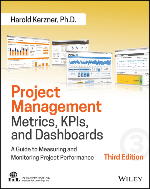 Project Management Metrics, KPIs, and Dashboards: A Guide to Measuring and Monitoring Project Performance 