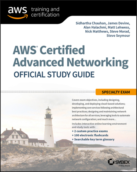 AWS Certified Advanced Networking Official Study Guide: Specialty Exam 