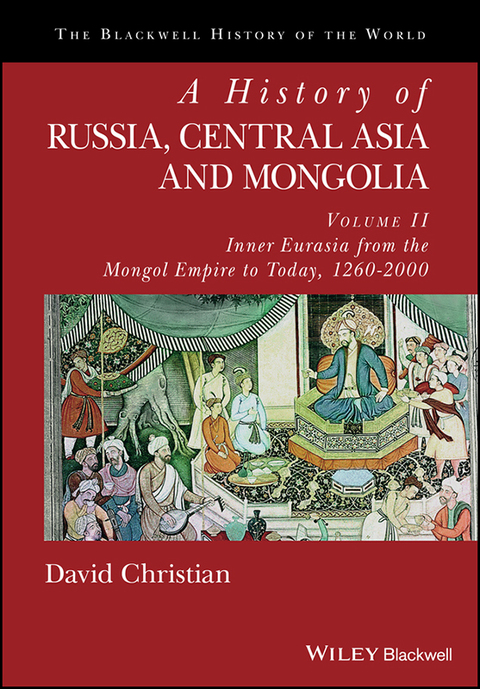 Cover image for book A History of Russia, Central Asia and Mongolia, Volume II: Inner Eurasia from the Mongol Empire to Today, 1260 - 2000