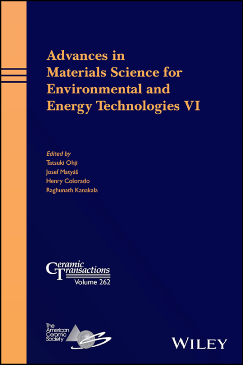 Advances in Materials Science for Environmental and Energy Technologies VI 