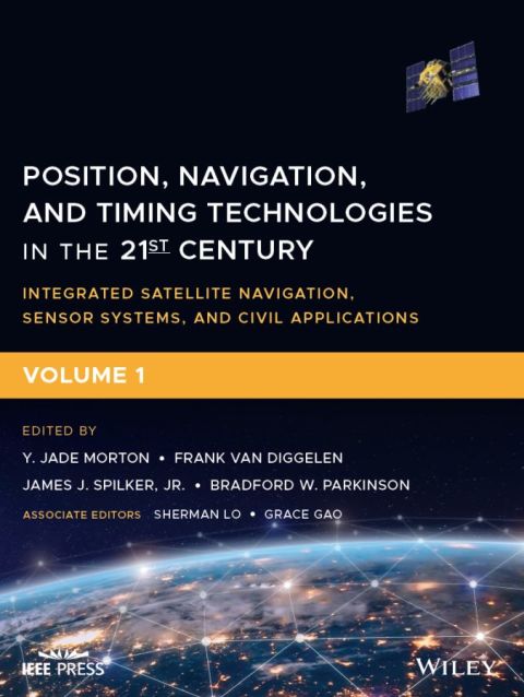 Cover image for book Position, Navigation, and Timing Technologies in the 21st Century