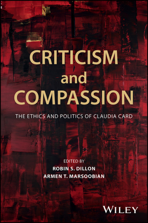Cover image for book Criticism and Compassion: The Ethics and Politics of Claudia Card