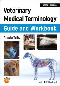 صورة الغلاف: Veterinary Medical Terminology Guide and Workbook 2nd edition 9781119465706